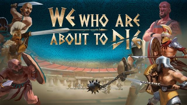 Tải game We who are about to Die Blood and Sand Early Access