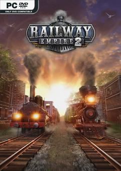Tải game Railway Empire 2 Digital Deluxe Edition v1.7.2.64310-P2P