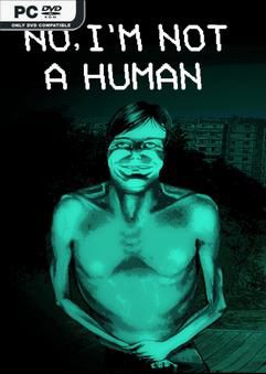 Tải game No Im not a Human v1.1.18-P2P